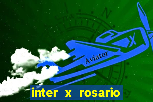 inter x rosario central onde assistir